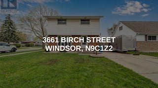 3661 BIRCH STREET | Windsor Real Estate