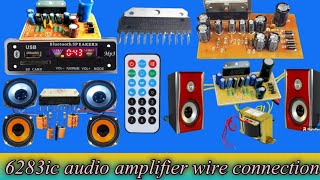 How to make 6283 ic audio amplifie||Amplifier wiring connection||audio amplifier||diy amplifier