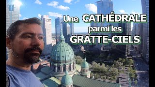 Une Magnifique Cathédrale parmi les gratte-ciels!