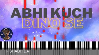 Abhi Kuch Dino Se Piano Tutorial | Dil Toh Baccha Hai Ji | Emraan hashmi | Ajay Devgn | Rishabh DA