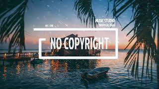 Lichu & DayFox - Tropical Bali (No Copyright Music)