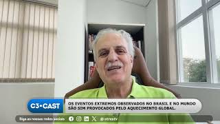 Os eventos extremos observados no Brasil e no mundo são sim provocados pelo aquecimento global- Pt.1