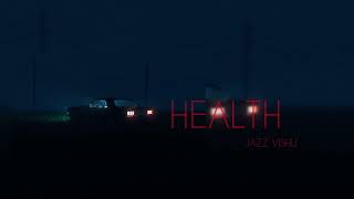 HEALTH - JAZZ VISHU (OFFICEL AUDIO)