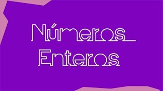 Números Enteros // Científico  Matemático  7º básico // Colegio San Nicolás Diácono