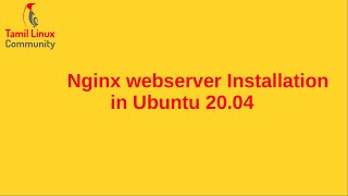 என்ஜினிக்ஸ் வெப் சர்வர் நிறுவுதல்  | Nginx webserver installation Ubuntu20.04 | Tamil