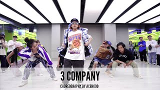 3 Company - Snoop dog/Chris Brown/O.T. Genasis｜Choreography by ACEHOOD