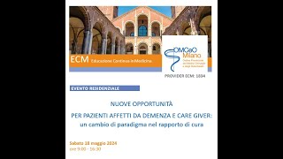 "Nuove opportunità per pazienti affetti da demenza e care giver" Evento OMCeOMI