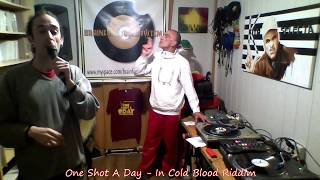 One Shot A Day 510 ( Temporada 2 ) - In Cold Blood Riddim