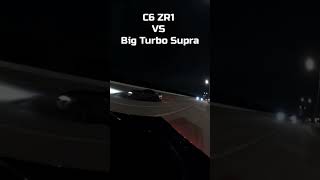 ZR1 Corvette VS Big Turbo Toyota Supra! #Supra #corvette #cars #streetcar #sportscar #shorts