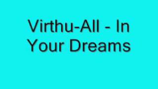 Virthu-All - In Your Dreams