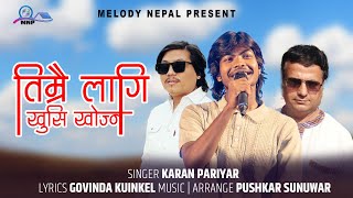 Timrai Lagee Khusi Khojna | Nepal Idol Karan Pariyar | Pushkar Sunuwar | Govinda kuinkel Nepali Song