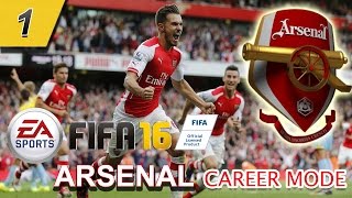 FIFA 16 Arsenal Career Mode | TRANSFER WINDOW | Season 1 Episode 1