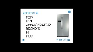 TOP 10 BEST REFRIGERATOR BRANDS IN INDIA | #Perfect 10