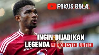 EMYU inginkan AMAD DIALLO jadi legenda di Manchester united