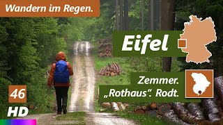 Eifel | Zemmer - Rothaus - Rodt | Wandern im Regen | Eifelsteig