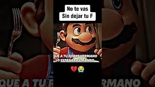 No te vas sin dejar tu F | #supermariobros