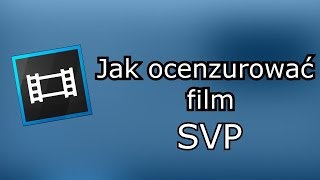 Jak ocenzurować film w vegasie