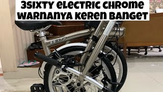 SEPEDA LIPAT 3SIXTY REVIEW ELECTRIC CHROME WARNANYA COOL BANGET