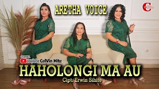 ARETHA VOICE || HAHOLONGI MA AU || (Official Music Video) Lagu Batak Terbaru 2022