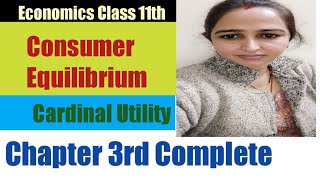 Class 11,12th Microeconomics chapter 3rd। Consumer Equilibrium -Full chapter revision