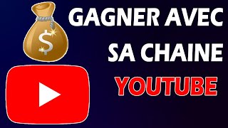 Comment gagner de l'argent avec sa chaine youtube