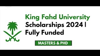 How to Apply King Fahad University 2024 | King Fahad University Scholarships 2024 | KFUPM 2024