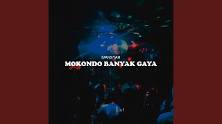 MOKONDO BANYAK GAYA