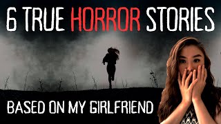 REAL-LIFE Horror Stories MY GIRLFRIEND Has Experienced