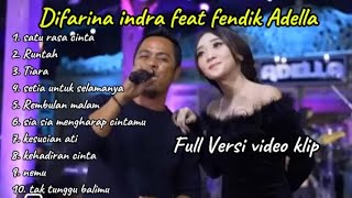 FULL ADELLA VERSI VIDEO KLIP - DIFARINA INDRA & FENDIK ADELLA