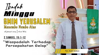 IBADAH MINGGU SESI 3 | GMIM YERUSALEM MANEMBO - NEMBO ATAS  | 28 JANUARI 2024