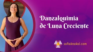 DANZALQUIMIA de Luna creciente