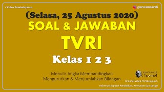 Soal dan Jawaban TVRI Kelas 1 2 3 Selasa 25 Agustus 2020