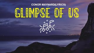 Glimpse Of Us•Joji•Conor Maynard•Lyrics