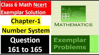 class 6 Math Ch-1 Q 161 to Q 165 NCERT Exemplar Solution|MATH|NCERT|Number System|CBSE|Chapter 1