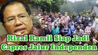 Rizal Ramli Siap Jadi Capres Jalur Independen