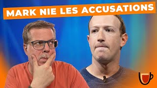 Facebook : Mark Zuckerberg nie les accusations !