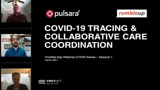 Tracing and Collaborative Care Coordination - Featuring Pulsara and RumbleUp (A FirstNet Webinar)