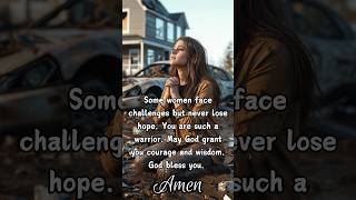 Some women face challenges but never lose hope. May God grant you courage and wisdom.#jesus #bible