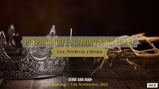 [San Juan] Preparando el Camino para el Rey