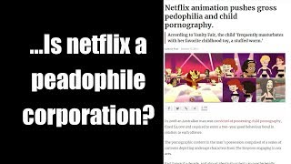 ...Is netflix a peadophile corporation?