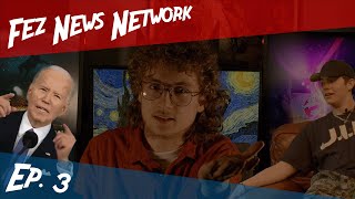 Dune and State of the Union! Fez News Network Episode 3