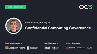 Confidential Computing Governance by Mark Novak | OC3 2022