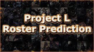 I Created a Very cool roster for Project L  with detailed breakdowns of all the characters