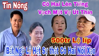 Tin Nóng Cô Hai Lên Tiếng Vạch Mặt Vợ Chồng Út Thìn Nhận Tiền