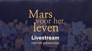 Mars voor het Leven 2024 met tolk gebarentaal