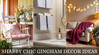 ✨ Shabby Chic Gingham Magic: Transform Your Home with Timeless Elegance ✨