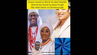 Queen naomi in sĥoʻck as olori blueblo storms her house in akure to gift her adire fabric as Christm