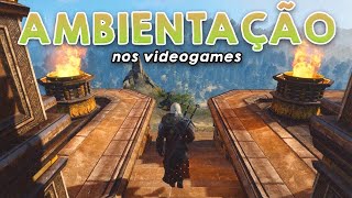 o que DEFINE a AMBIENTAÇÃO dos games?