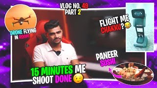 15 Min me SHOOT DONE & Fun | Vlog No . 49 | P.2