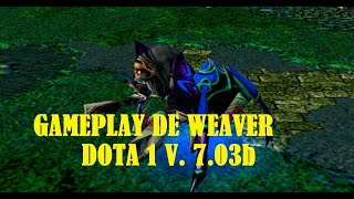 GAMEPLYS CON EL HERO WEAVER DOTA 1 ATINAD 7.03b